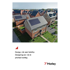 Design, risk and liability: Designing out risk in pitched roofing Design, risk and liability: Designing out risk in pitched roofing