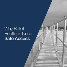 Why Retail Rooftops Need Safe Access
