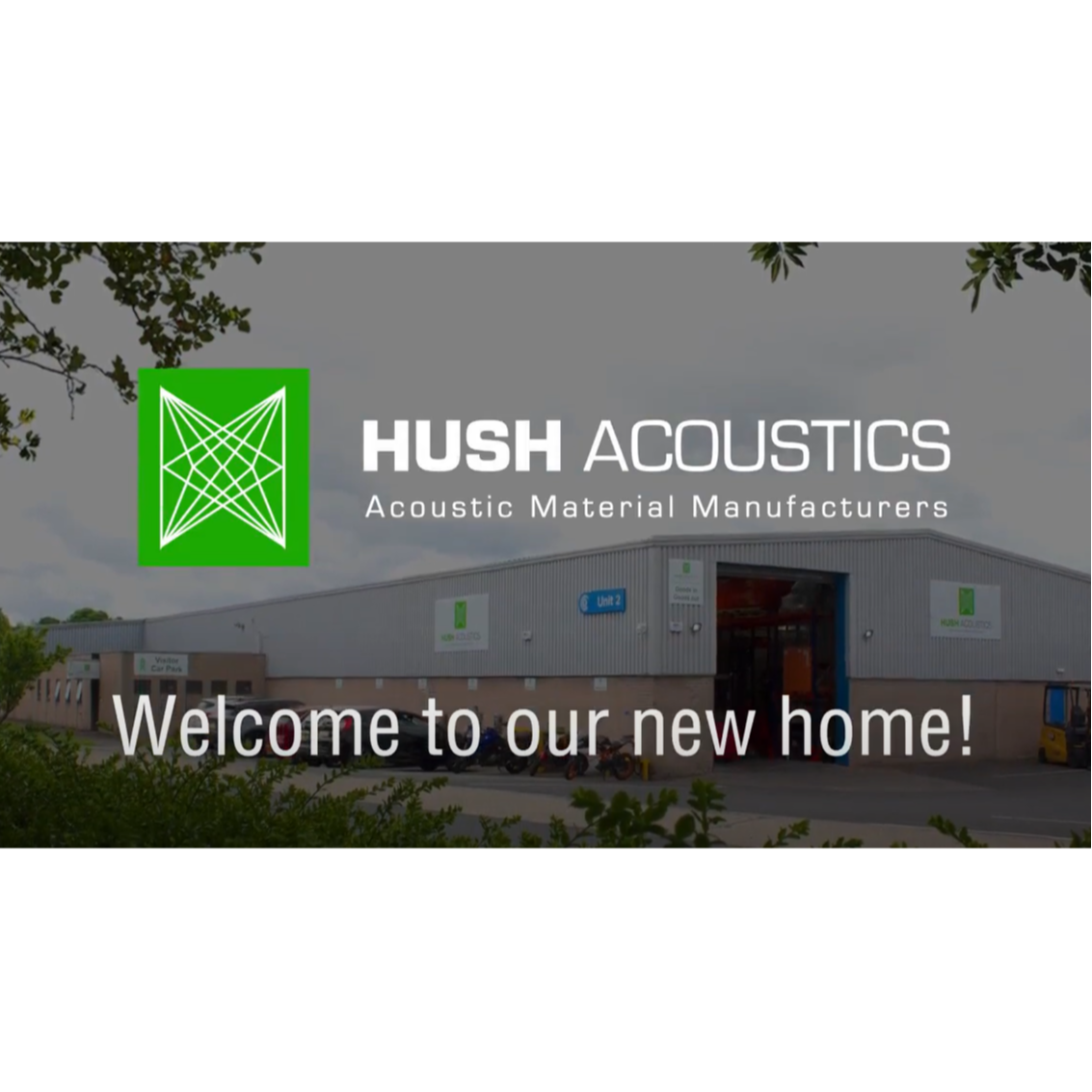 Welcome to Hush Acoustics new HQ and factory in Sheffield Welcome to Hush Acoustics new HQ and factory in Sheffield