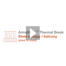 How to reduce thermal bridging through a steel canopy or balcony with Armatherm™