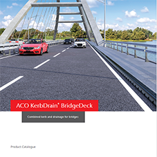 ACO KerbDrain® BridgeDeck ACO KerbDrain® BridgeDeck