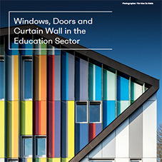 Windows, Doors and Curtain Wall in the Education Sector Windows, Doors and Curtain Wall in the Education Sector
