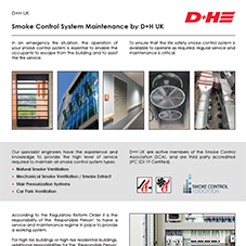 Smoke Control System Maintenance by D+H UK Smoke Control System Maintenance by D+H UK