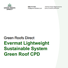 Evermat Lightweight Sustainable System Green Roof CPD Evermat Lightweight Sustainable System Green Roof CPD
