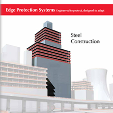 Edge Protection Solutions for the Steel Frame Industry Edge Protection Solutions for the Steel Frame Industry
