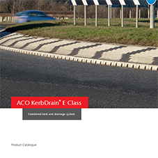 ACO KerbDrain® E Class ACO KerbDrain® E Class