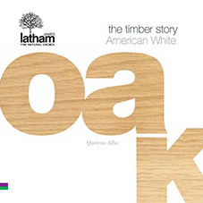 The Timber Story: American White Oak The Timber Story: American White Oak