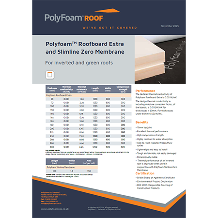 PolyfoamTM Roofboard Extra and Slimline Zero Membrane PolyfoamTM Roofboard Extra and Slimline Zero Membrane