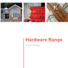 Hardware Range: Product Catalogue Hardware Range: Product Catalogue