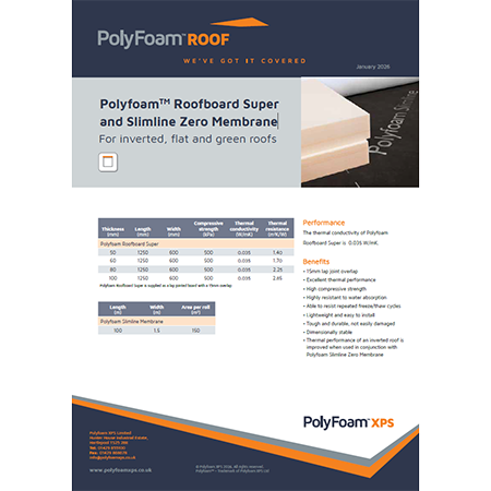 PolyfoamTM Roofboard Super and Slimline Zero Membrane PolyfoamTM Roofboard Super and Slimline Zero Membrane