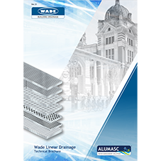 Wade Linear Drainage Technical Brochure Wade Linear Drainage Technical Brochure